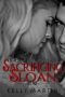 [Saint Sloan 03] • Sacrificing Sloan